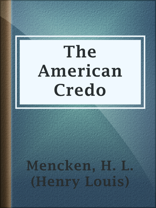 Title details for The American Credo by H. L. (Henry Louis) Mencken - Available